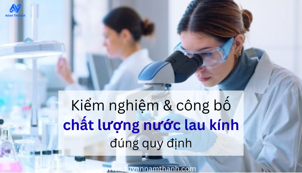 Cách làm công bố chất lượng nước lau kính đúng quy định