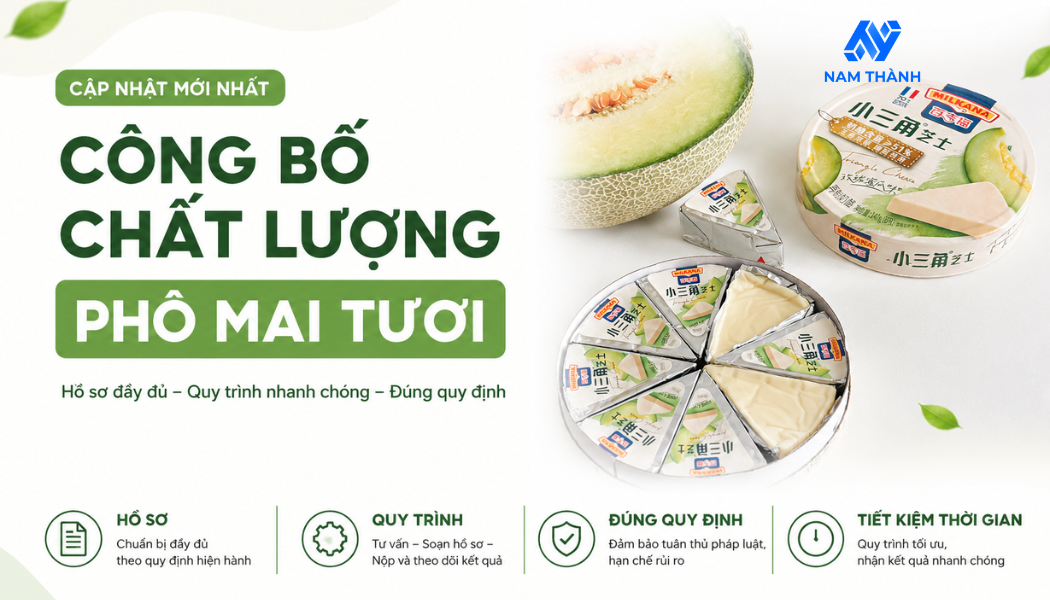 Công Bố Chất Lượng Phô Mai Tươi: Hồ Sơ, Quy Trình Mới Nhất Công Bố Chất Lượng Phô Mai Tươi: Hồ Sơ, Quy Trình Mới Nhất