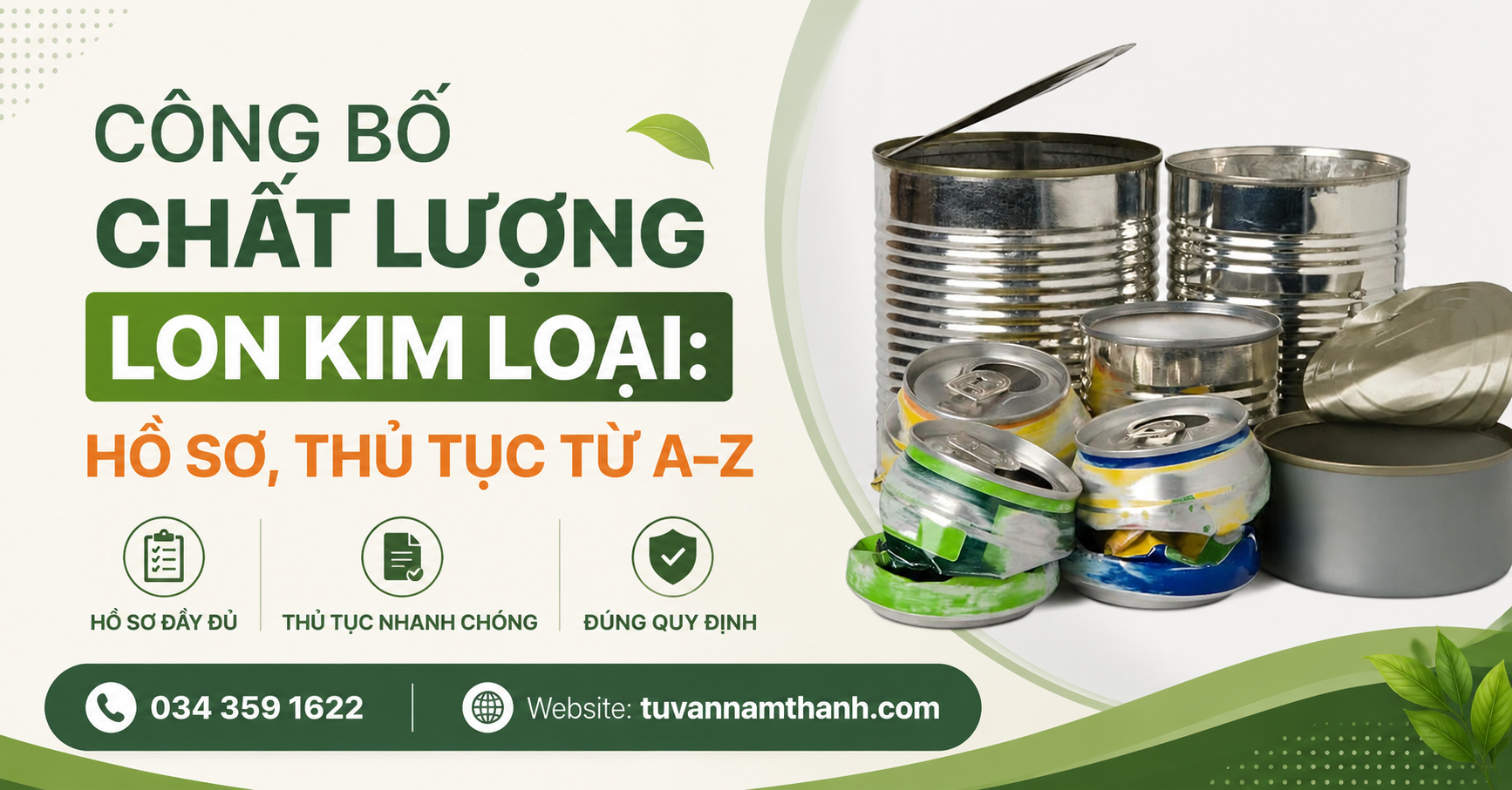 Công bố chất lượng lon kim loại: Hồ sơ, thủ tục từ A–Z Công bố chất lượng lon kim loại: Hồ sơ, thủ tục từ A–Z