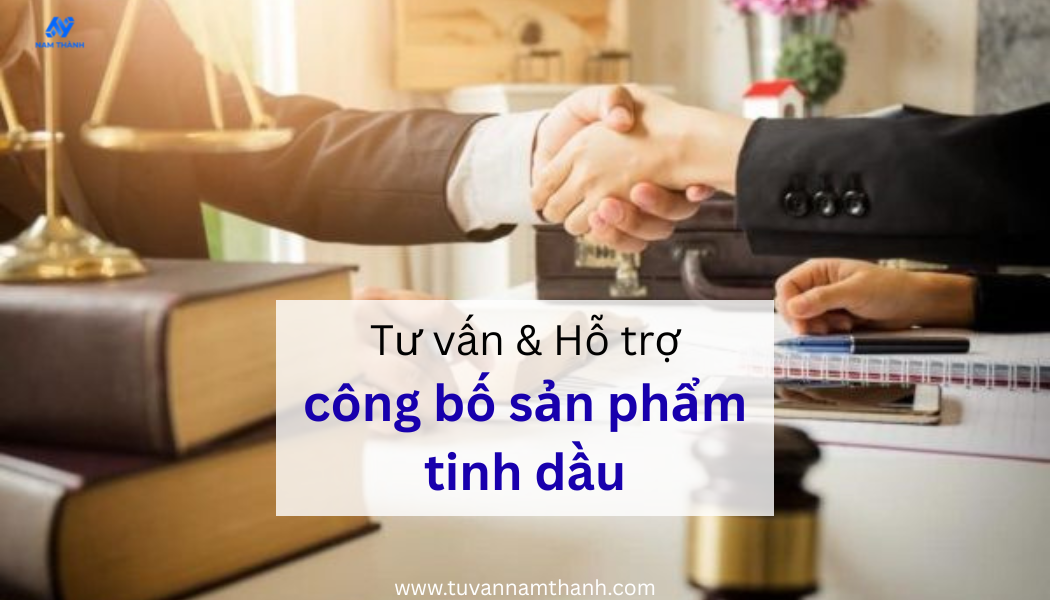 Công bố sản phẩm tinh dầu: Hướng dẫn đầy đủ, chính xác