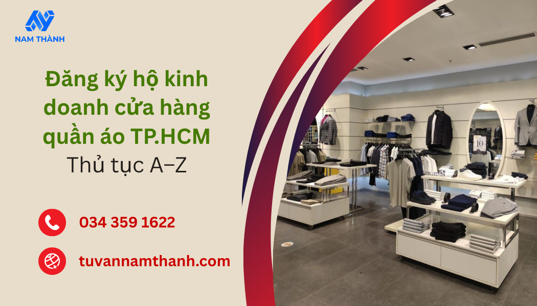 Đăng ký hộ kinh doanh cửa hàng quần áo TP.HCM: Thủ tục A–Z