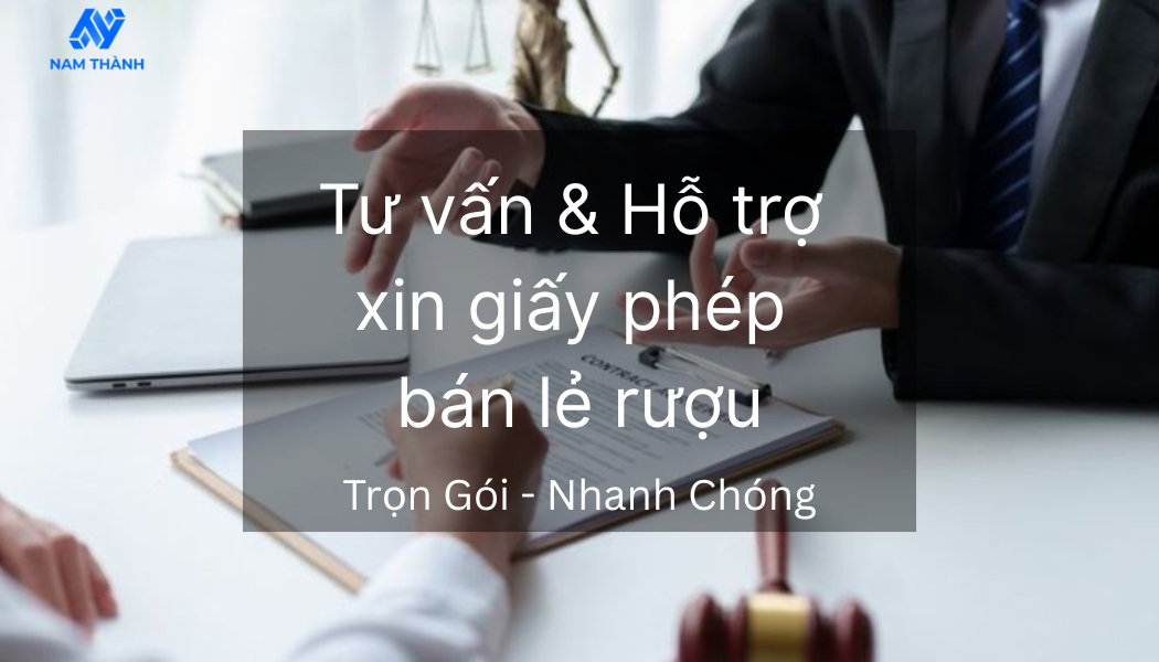 Hồ sơ, quy trình xin giấy phép bán lẻ rượu chi tiết nhất