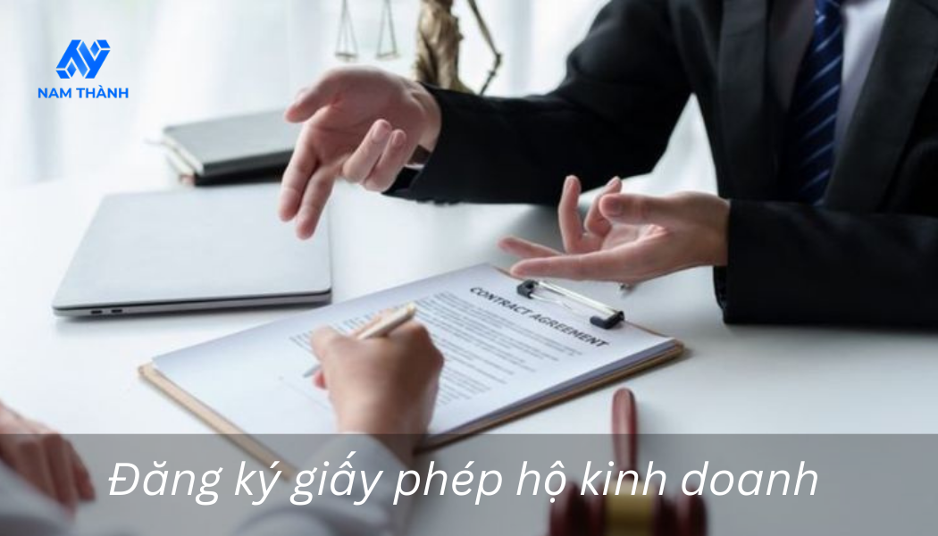 Hướng Dẫn Đăng Ký Giấy Phép Hộ Kinh Doanh Nhanh Chóng & Hợp Pháp