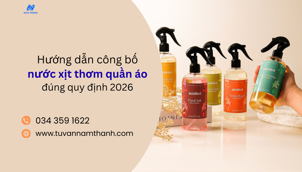 Hướng dẫn công bố nước xịt thơm quần áo đúng quy định 2026