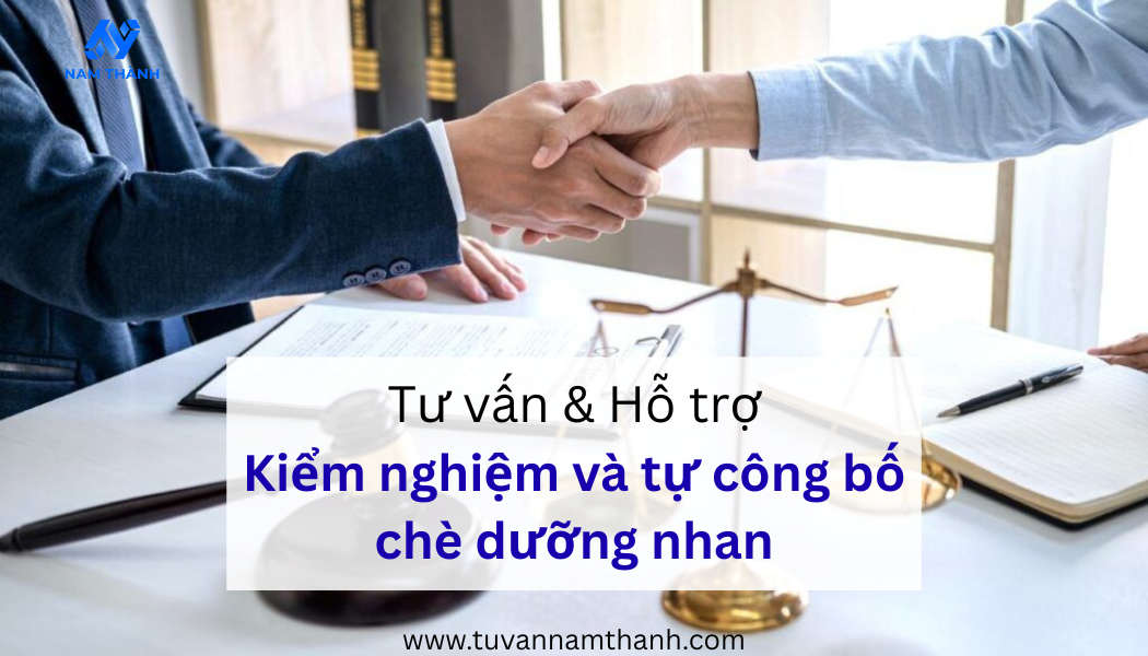 Hướng dẫn tự công bố chè dưỡng nhan đầy đủ từ A–Z Hướng dẫn tự công bố chè dưỡng nhan đầy đủ từ A–Z
