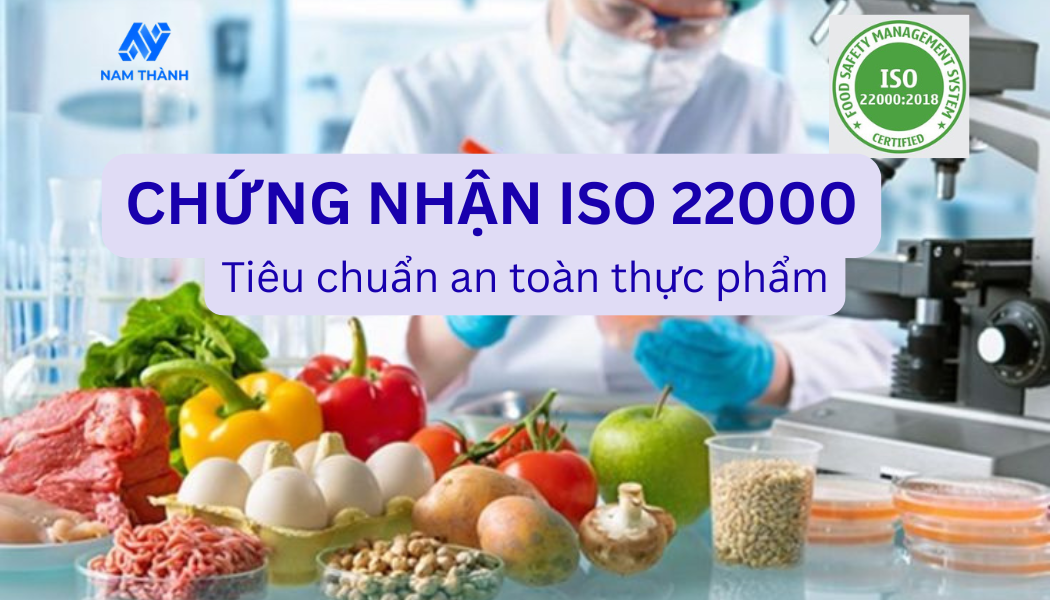 Quy trình cấp chứng nhận ISO 22000 - Tiêu chuẩn an toàn thực phẩm