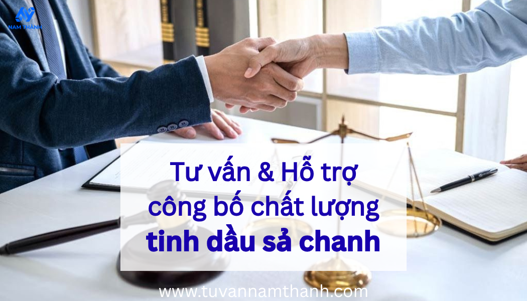 Quy trình công bố chất lượng tinh dầu sả chanh đầy đủ nhất