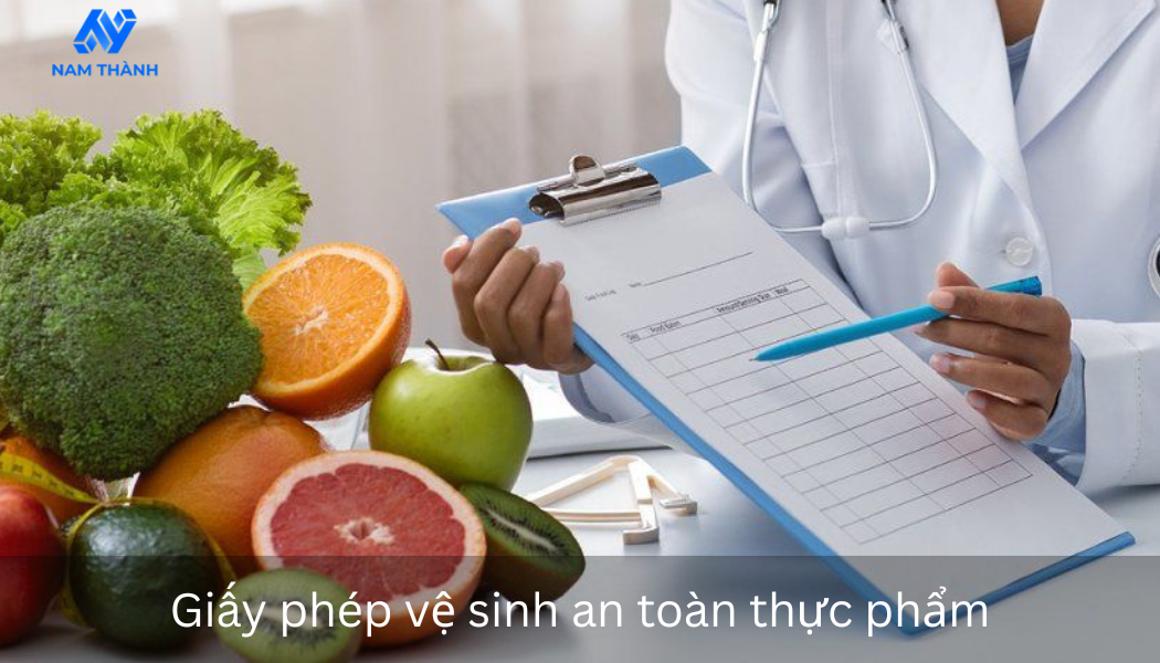 Thủ Tục Cấp Giấy Phép Vệ Sinh An Toàn Thực Phẩm 2025