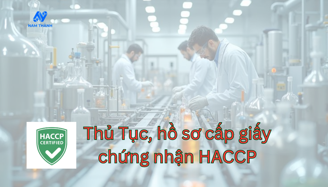 Thủ tục, hồ sơ cấp giấy chứng nhận HACCP mới nhất