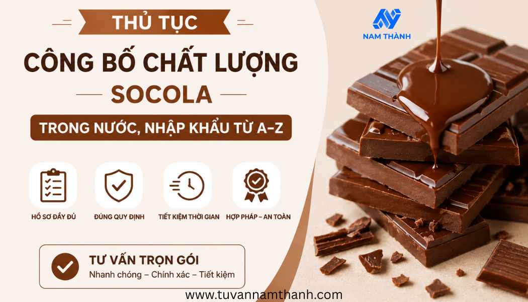 Thủ tục công bố chất lượng socola trong nước, nhập khẩu từ A–Z