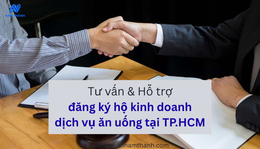 Thủ tục đăng ký hộ kinh doanh dịch vụ ăn uống tại TP.HCM 2026 Thủ tục đăng ký hộ kinh doanh dịch vụ ăn uống tại TP.HCM 2026