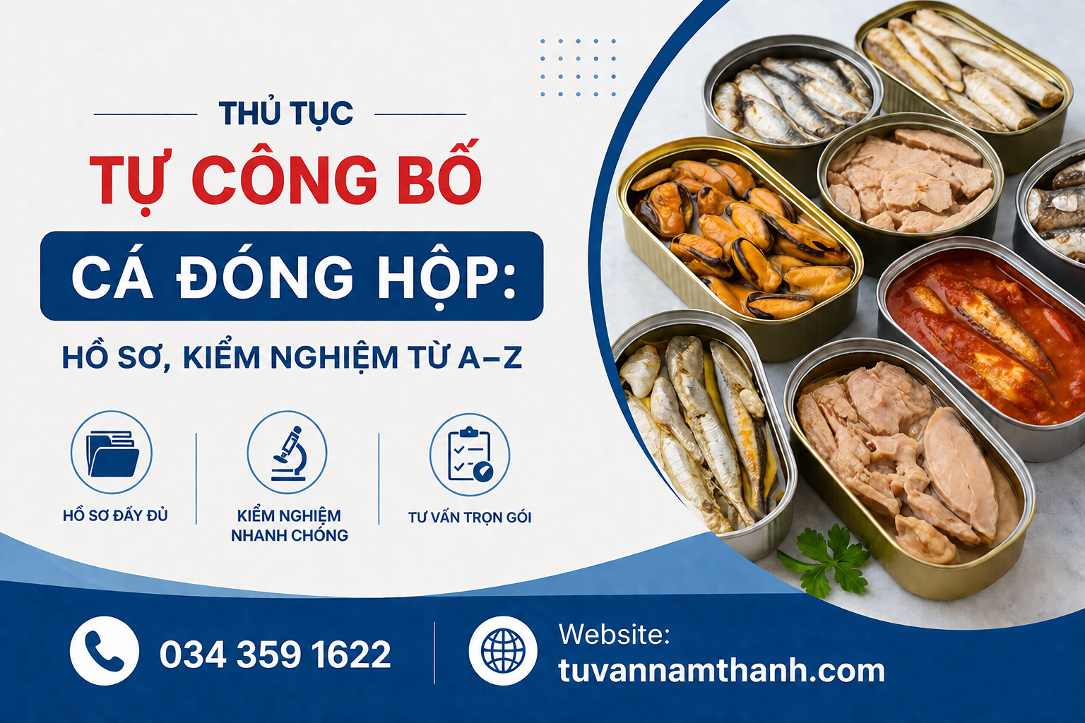 Thủ tục tự công bố cá đóng hộp: Hồ sơ, kiểm nghiệm từ A–Z Thủ tục tự công bố cá đóng hộp: Hồ sơ, kiểm nghiệm từ A–Z