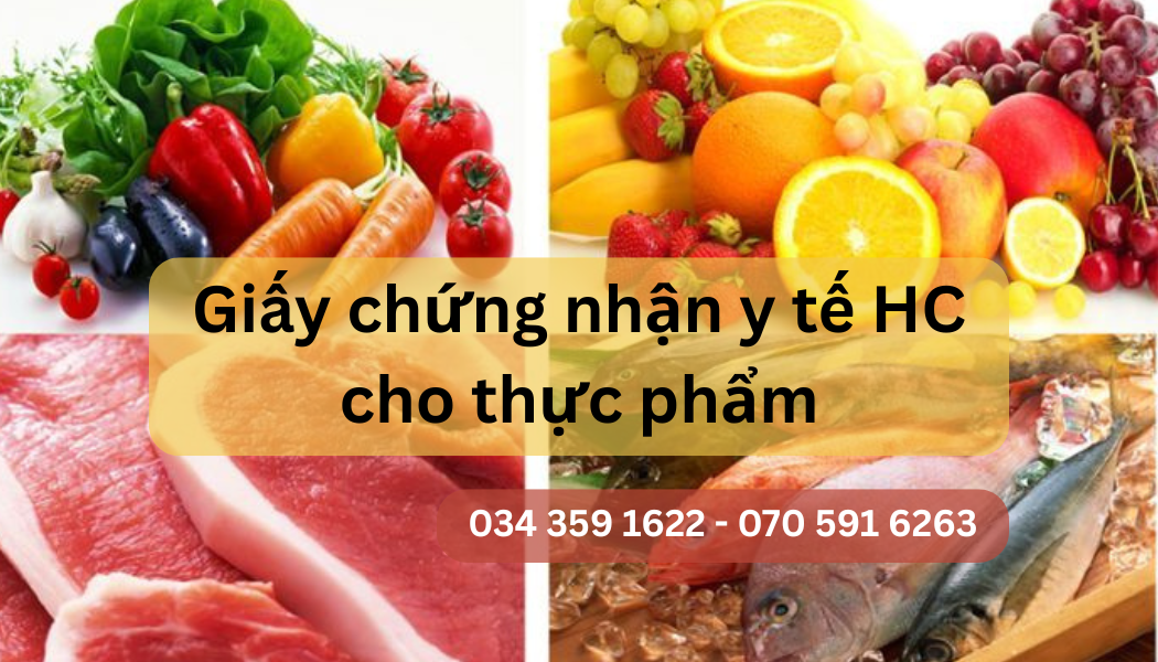 Thủ tục xin giấy chứng nhận y tế HC cho thực phẩm mới nhất 2025