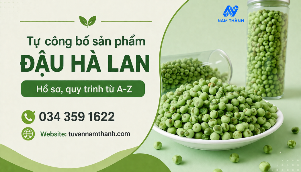 Tự công bố sản phẩm đậu hà lan: Hồ sơ, quy trình từ A–Z Tự công bố sản phẩm đậu hà lan: Hồ sơ, quy trình từ A–Z