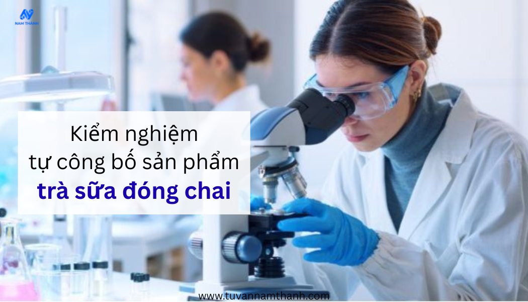 Tự công bố sản phẩm trà sữa đóng chai: Thủ tục, hồ sơ 2026