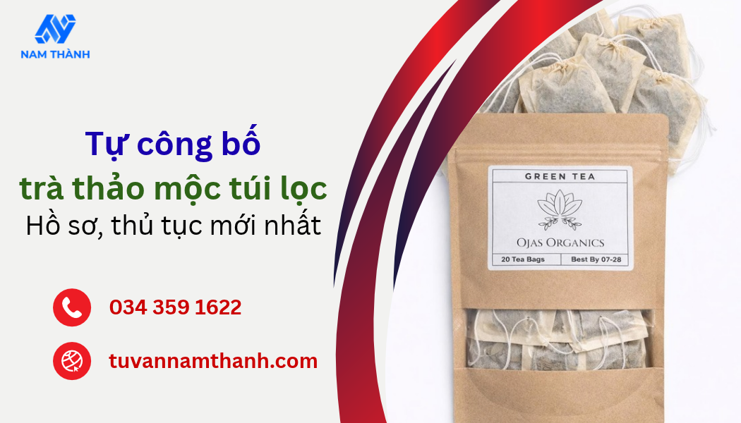 Tự công bố trà thảo mộc túi lọc: Hồ sơ, thủ tục mới nhất